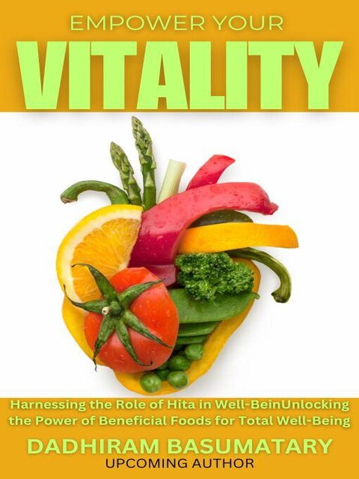 Title details for Empower Your Vitality by DADHIRAM BASUMATARY - Available